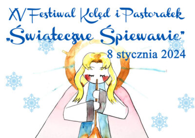 XV Festiwal Kolęd i Pastorałek „Świąteczne Śpiewanie” 2024